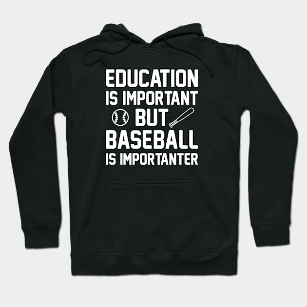 Baseball Is Importanter Hoodie by LuckyFoxDesigns